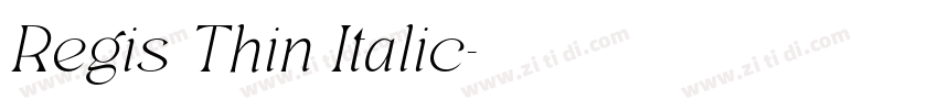 Regis Thin Italic字体转换